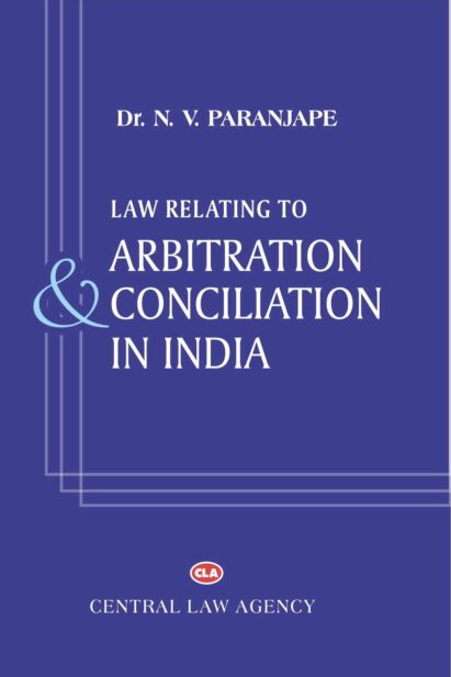 Law Relating to Arbitration and Conciliation in India