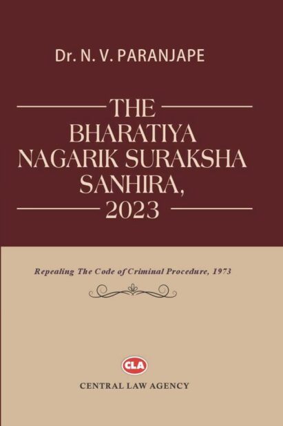 The Bharatiya Nagarik Suraksha Sanhita, 2023