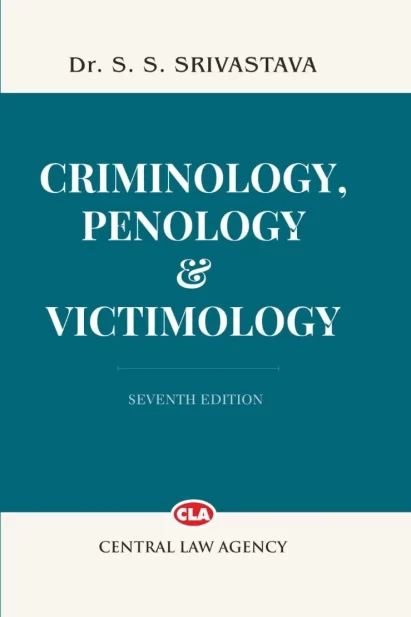 CRIMINOLOGY, PENOLOGY & VICTIMOLOGY
